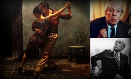 Borges: «el tango es alegre» | Composición de Emiliano I. Rodriguez