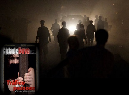 UN CRIMEN SILENCIOSO. La revista Cidade Nova, del Movimiento de Focolares, dedica una amplia investigación a la trata de personas en Brasil